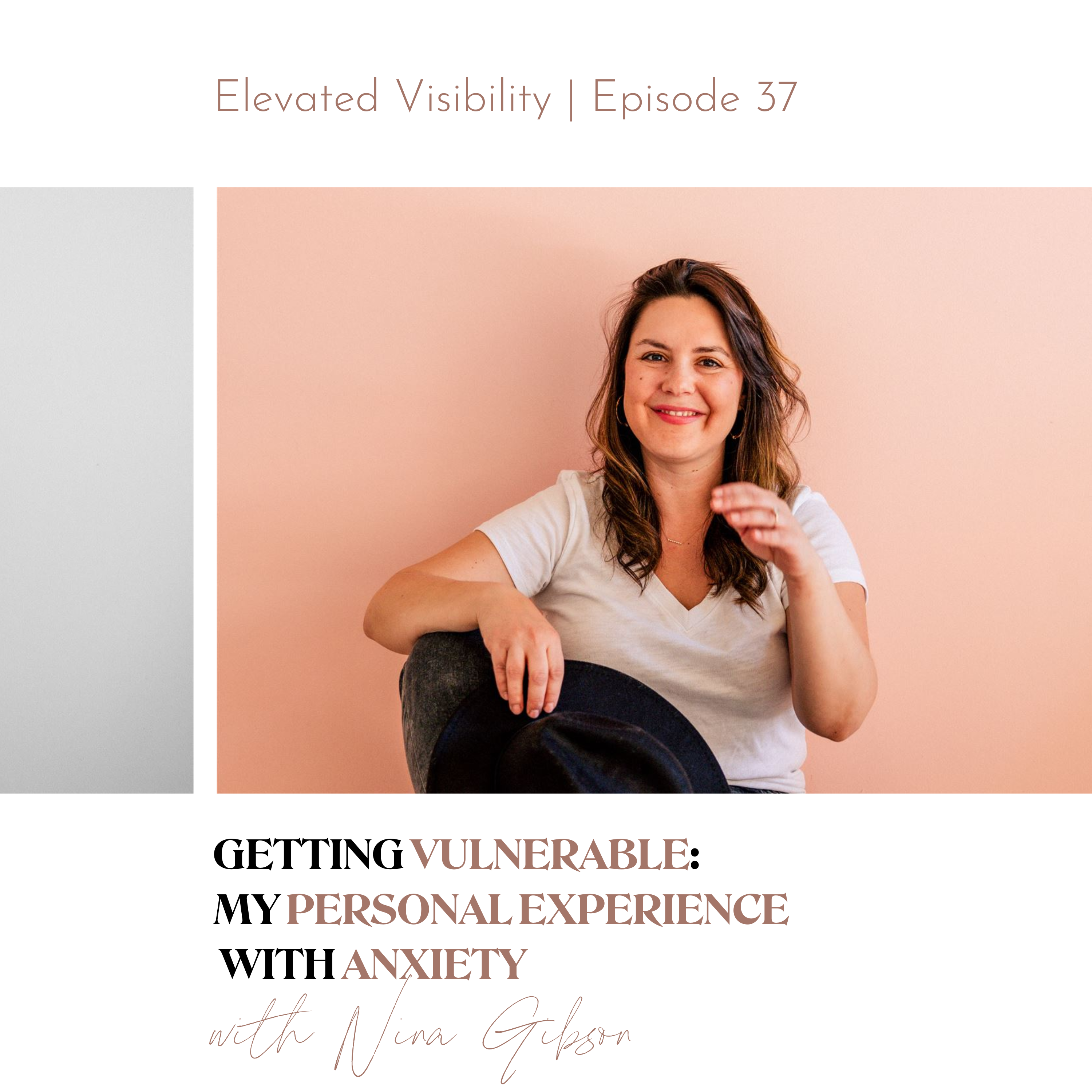 Getting Vulnerable: My Personal Experience with Anxiety E 27 featured image